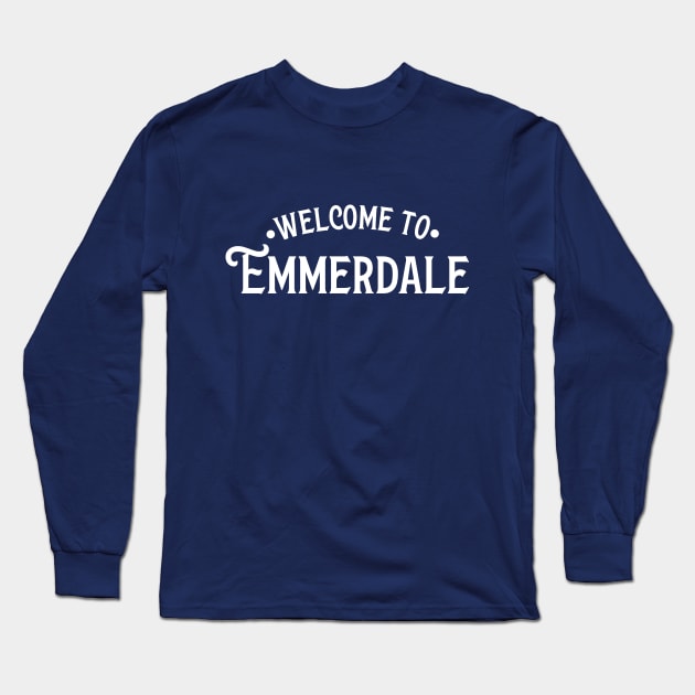 Welcome to Emmerdale Long Sleeve T-Shirt by Perpetual Brunch